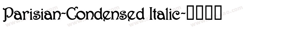 Parisian-Condensed Italic字体转换